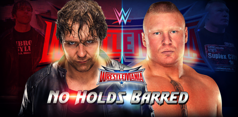 Dean-Ambrose-vs.-Brock-Lesnar-WrestleMania-32